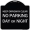 Signmission Keep Driveway Clear No Parking Day or Night Heavy-Gauge Aluminum Sign, 18" x 18", BS-1818-24628 A-DES-BS-1818-24628 - alternate 1